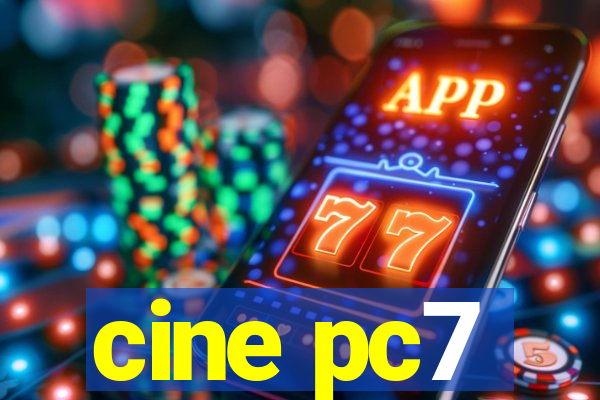 cine pc7